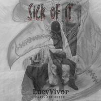 Sick Of It (feat. Jim White) [Radio Edit]