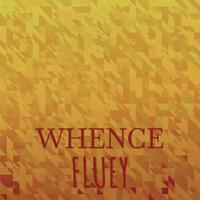 Whence Fluey