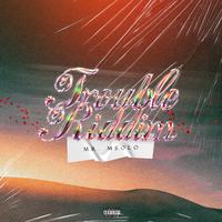 Trouble Riddim