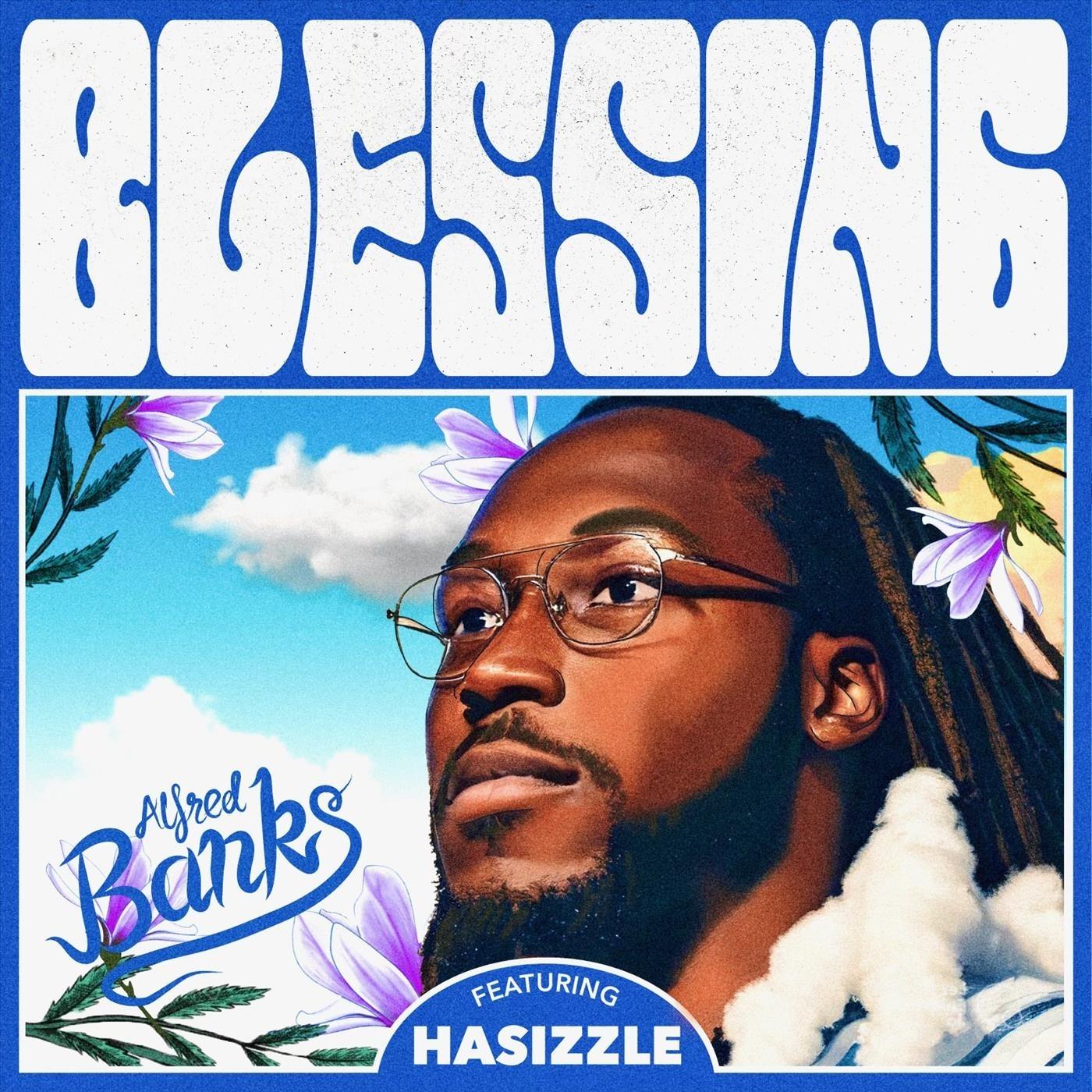 Blessing (feat. HaSizzle)