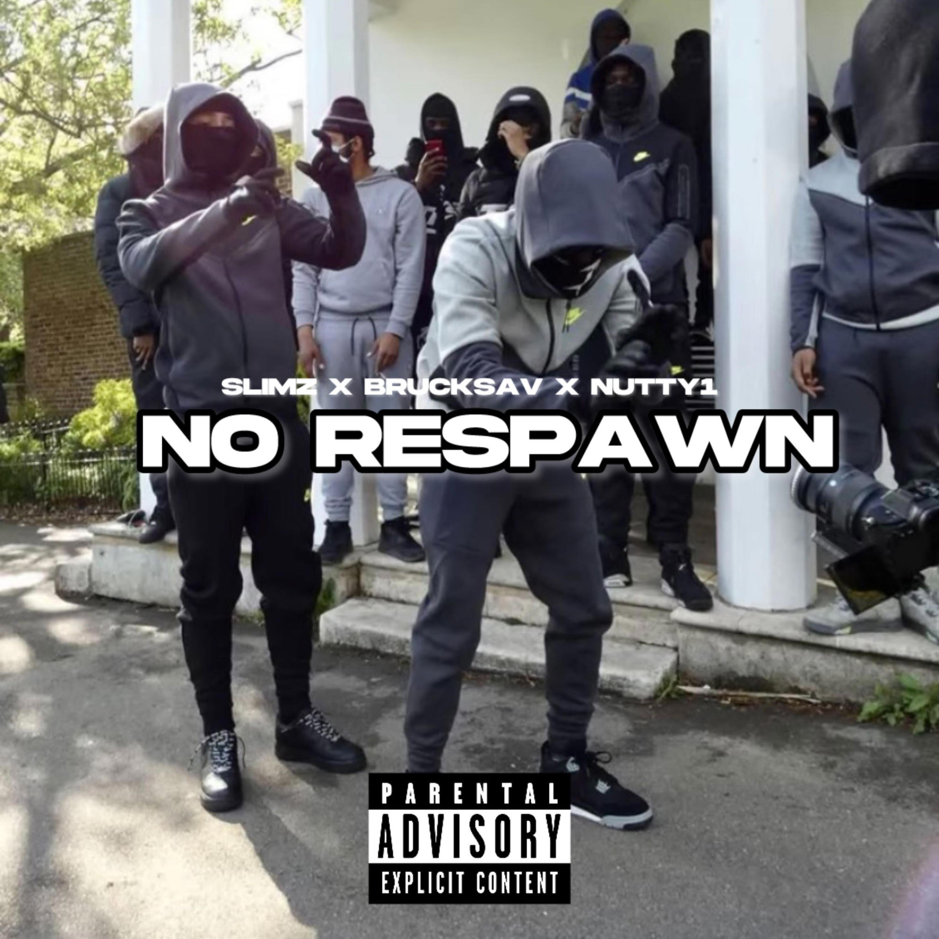 No Respawn (feat. Slimz, Brucka, N1 & 67)