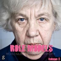 Role Models, Vol. 3 - Techno Music for Experienced People