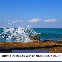 Aroma of Ocean Waves Melodies, Vol. 07