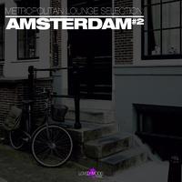 Metropolitan Lounge Selection: Amsterdam, Vol. 2