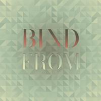 Bind From