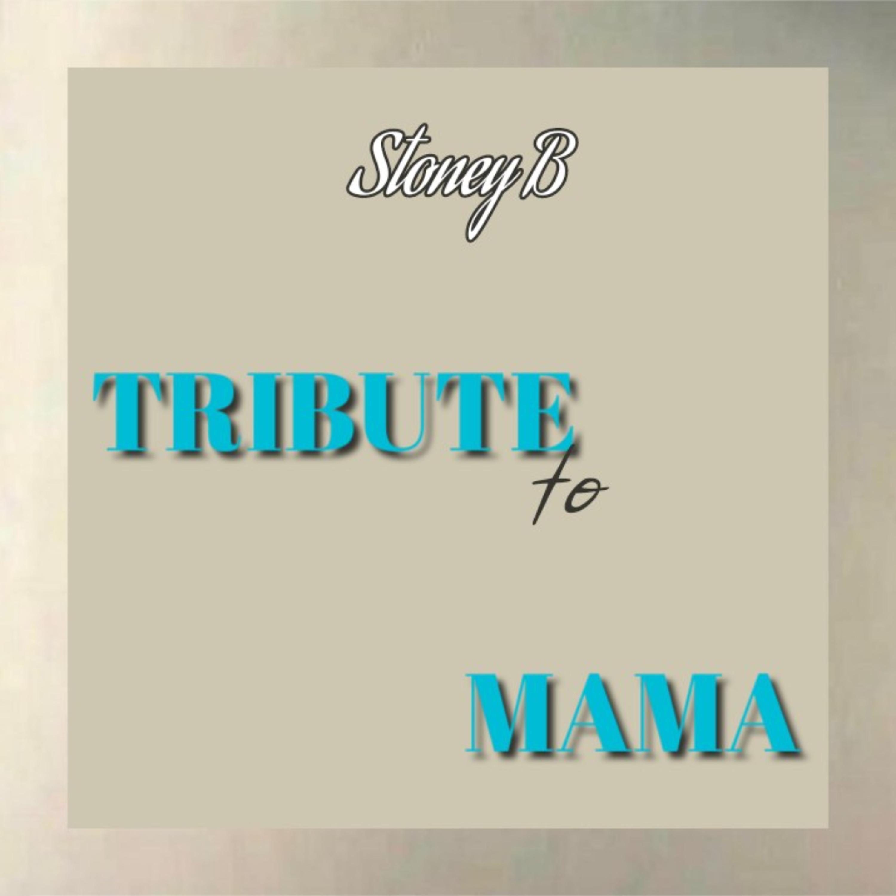 Tribute to Mama