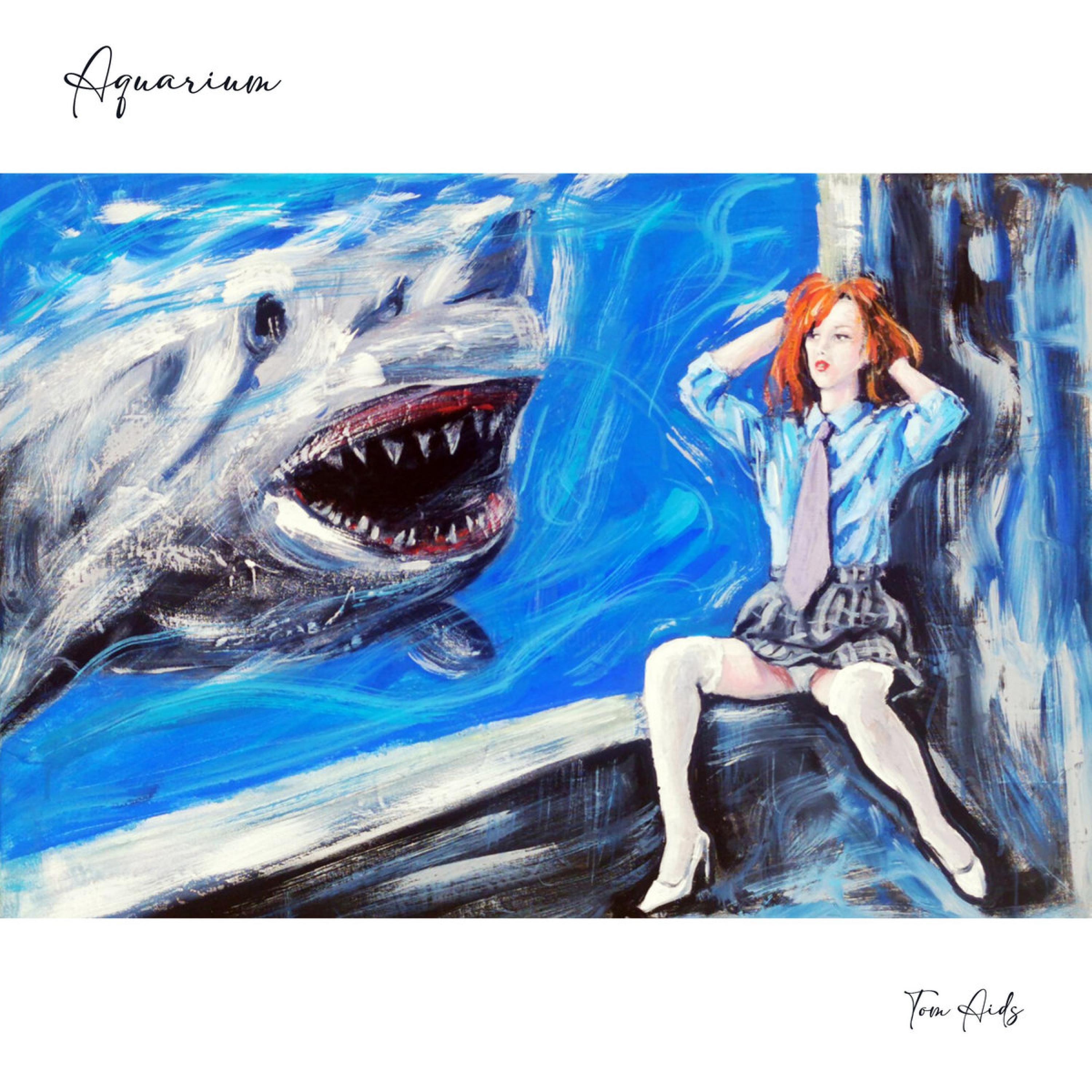 Aquarium (feat. Tom Aid$)