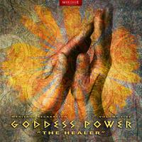 Meritage Relaxation: Goddess Power (The Healer) Vol. 5