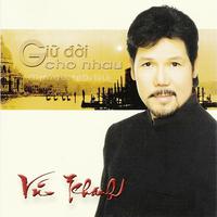 Various Artists - Giữ đời cho nhau (Thơ Du Tử Lê Phổ Nhạc)