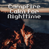 Campfire Collection - Calm Fireplace Sound
