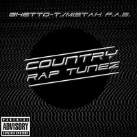 Country Rap Tunez (feat. Mistah F.A.B.)