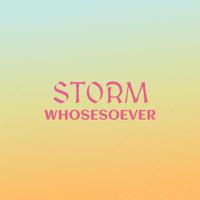 Storm Whosesoever