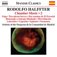 HALFFTER, R.: Chamber Music, Vol. 2 - Giga / 3 piezas breves / 2 Sonatas / Homenaje a Antonio Machado (Madrid Community Orchestra Soloists)