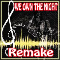 We Own the Night (Tiesto and Wolfgang Gartner Remake)