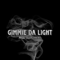 Gimmie Da Light ( Remix )