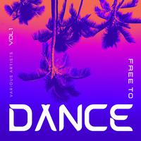 Free To Dance, Vol. 1