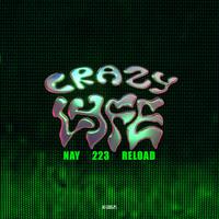 Crazy Lyfe (feat. ReLoad & 223)