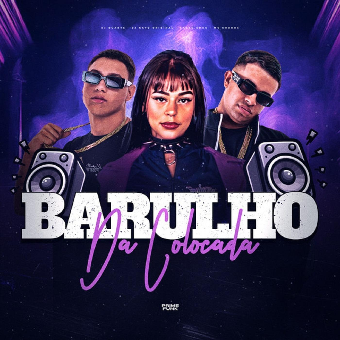 Barulho Da Colocada
