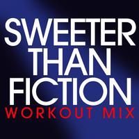 Sweeter Than Fiction - Single