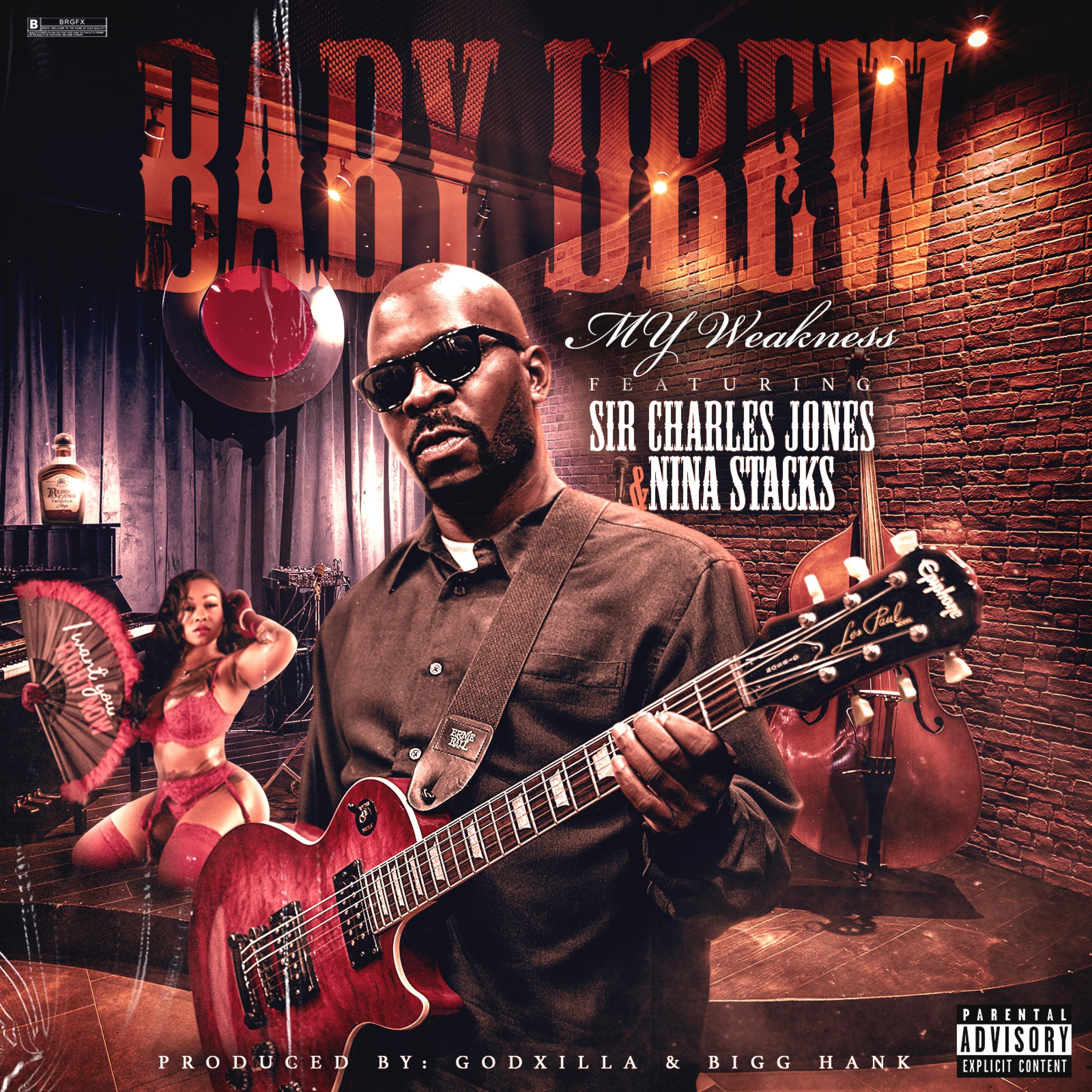 MY Weakness (feat. Sir Charles Jones & Nina Stacks)