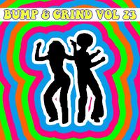 Bump and Grind, Vol. 23