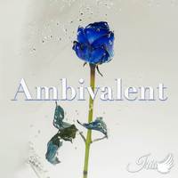 Ambivalent (From 