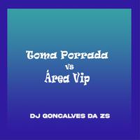 Toma Porrada Vs Área Vip