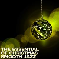 The Essential of Christmas Smooth Jazz