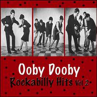 Ooby Dooby Rockabilly Hits, Vol. 2