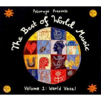 Putumayo Presents the Best of World, Vol. 1: World Vocal