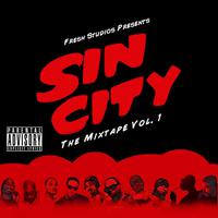 Fresh Studios Presents: Sin City The Mixtape, Vol. 1