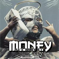 MONEY (feat. Baby Ant)