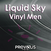 Liquid Sky - Vinyl Men (Ibiza Summer Mix)