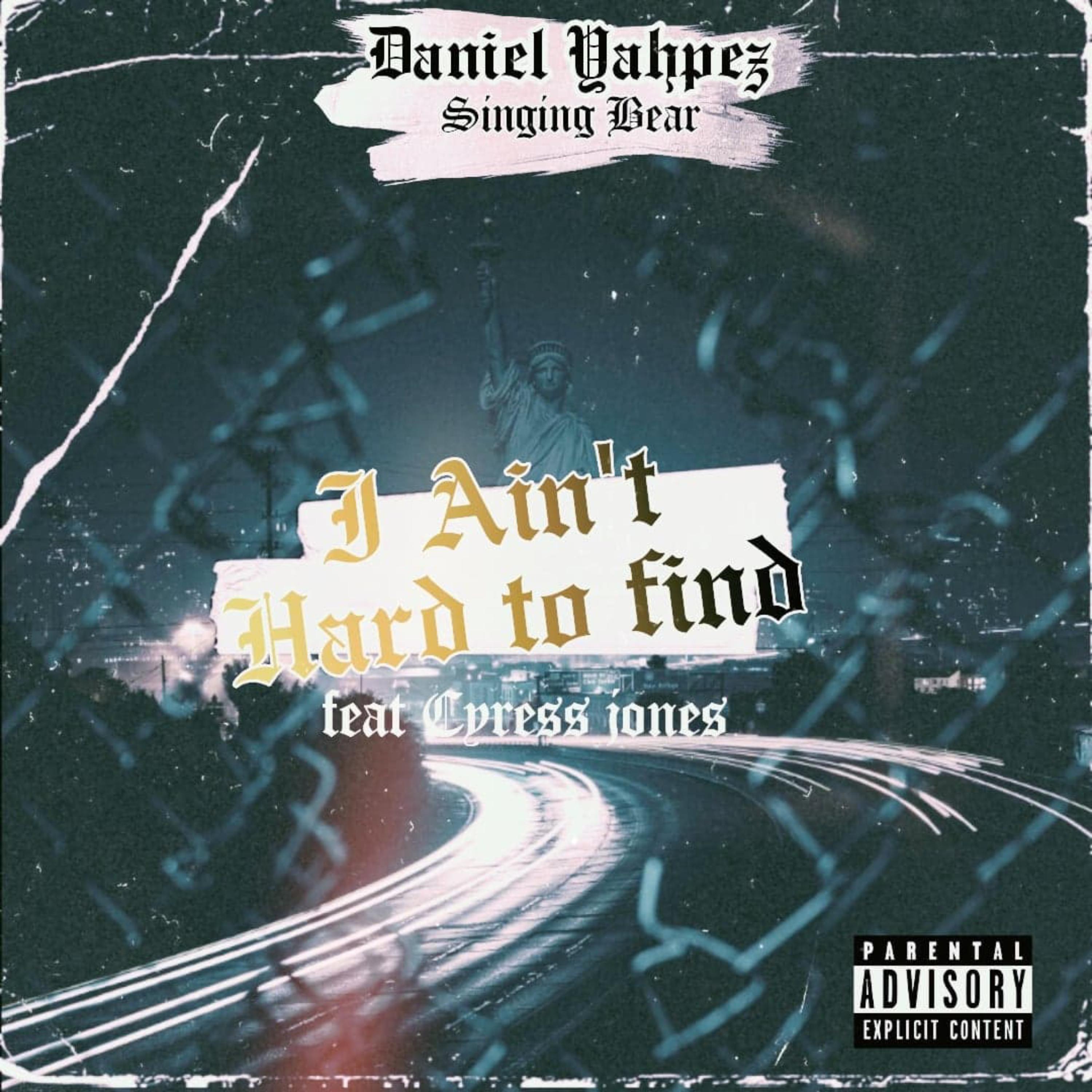 I Ain't Hard To Find