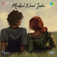 Mudhal Naal Indru - Pop Mix