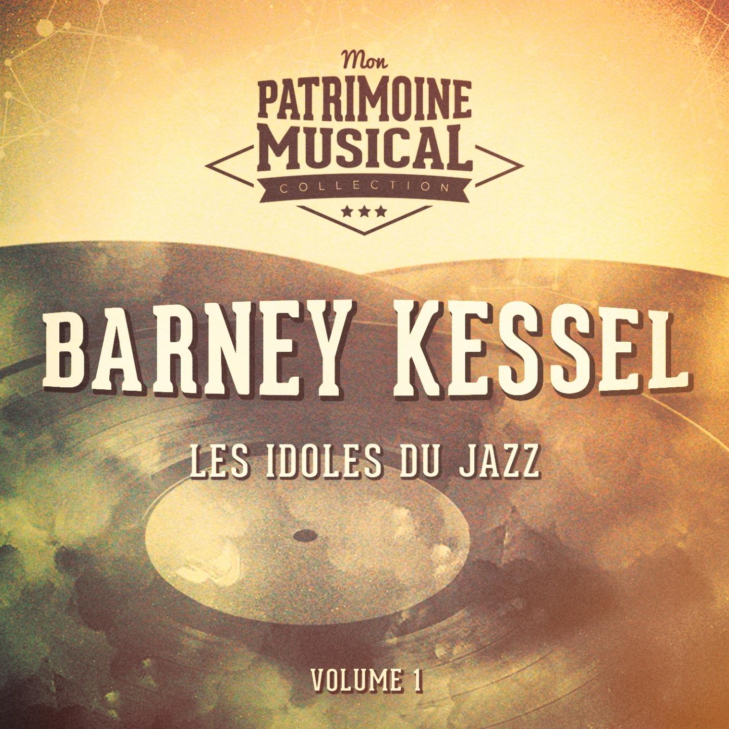 les idoles du jazz : barney kessel, vol. 1