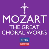 Mozart: Great Choral Works