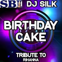 Birthday Cake (Remix) (Tribute to Rihanna and Chris Brown)