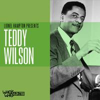 Lionel Hampton Presents Teddy Wilson