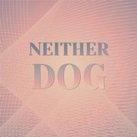 Neither Dog