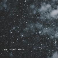 The Longest Winter