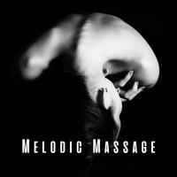 Melodic Massage: Music for Healing