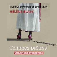 FEMMES PRETRES VOCATIONS INTERDITES(Bande originale du film Femmes Prêtres Vocations Interdites)