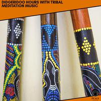 Didgeridoo Hours With Tribal Meditation Music