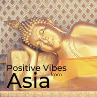 Positive Vibes from Asia