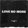 YvngStyle - Love No More (feat. Day1drizzy) (Remix/Remastered)