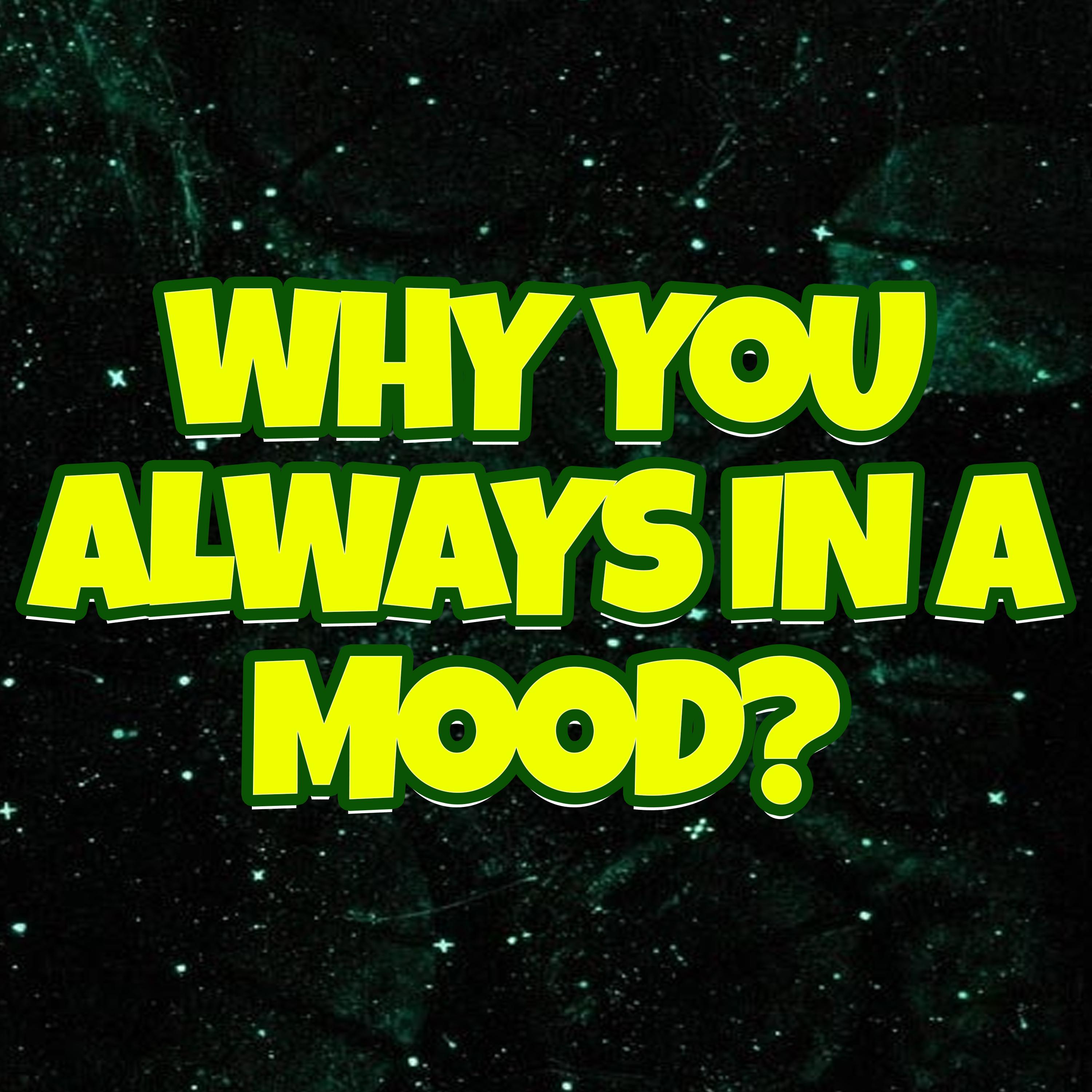 Why You Always in a Mood DJ Quarantine 单曲 网易云音乐