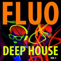 Fluo Deep House Vol. 1