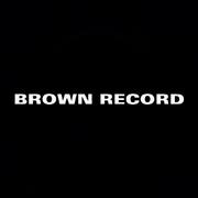 BROWN RECORD