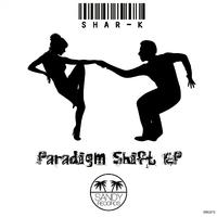 Paradigm Shift EP